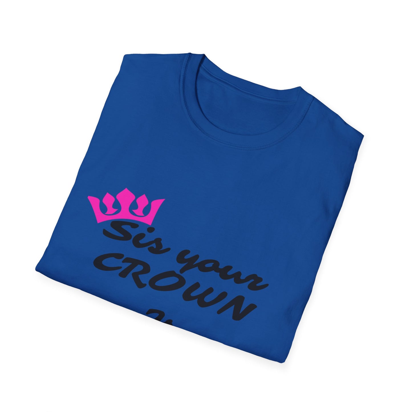Sis Crown T-Shirt - Cute Gift for Sisters, Birthday, Family Reunion, Casual Wear, Empowerment Apparel, Stylish Tee