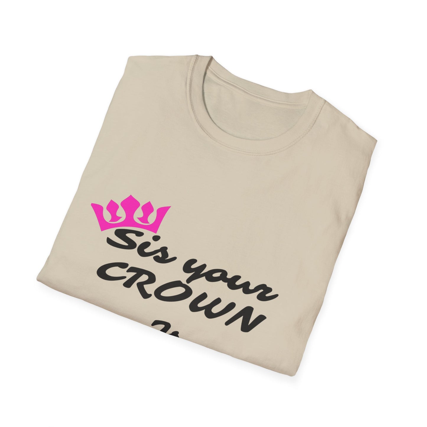 Sis Crown T-Shirt - Cute Gift for Sisters, Birthday, Family Reunion, Casual Wear, Empowerment Apparel, Stylish Tee