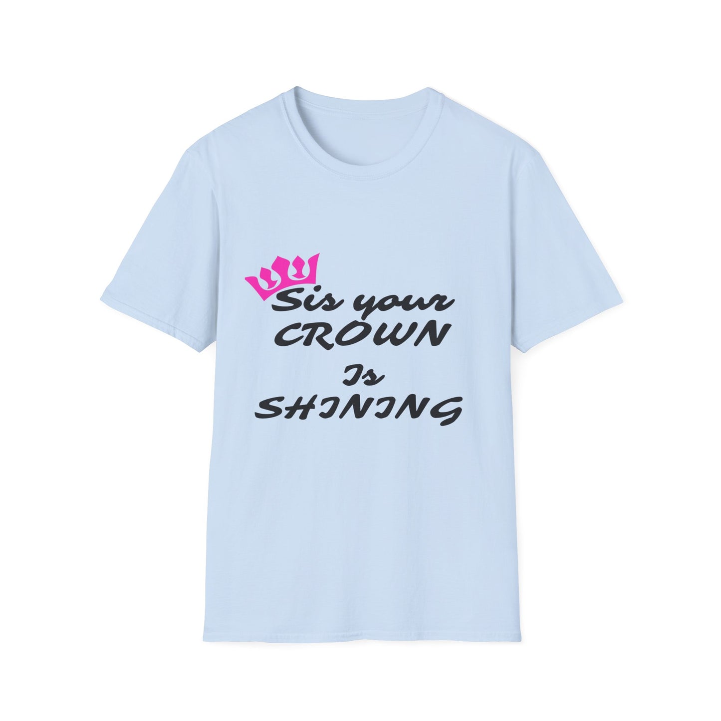 Sis Crown T-Shirt - Cute Gift for Sisters, Birthday, Family Reunion, Casual Wear, Empowerment Apparel, Stylish Tee